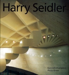 Harry Seidler - Four Decades of Architecture